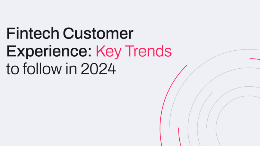 Fintech-Customer-Experience_-Key-Trends-to-follow-in-2024 by S-PRO