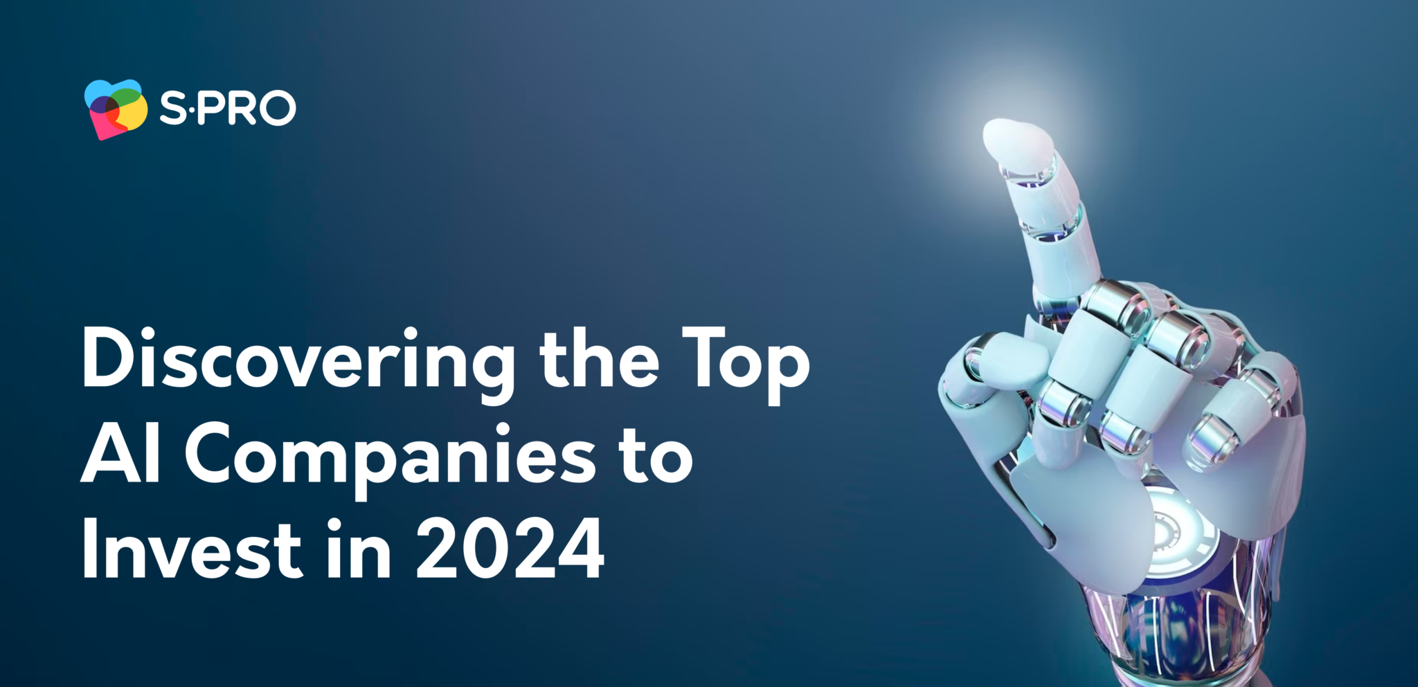 Discovering the Top AI Companies to Invest in 2025 - S-PRO