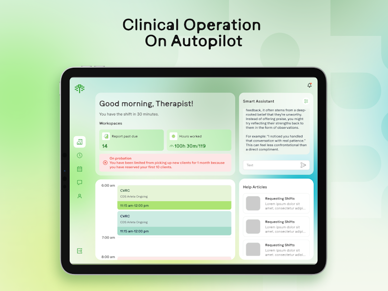 Tablet displaying therapist scheduling and assistant app, captioned Clinical Operation On Autopilot.