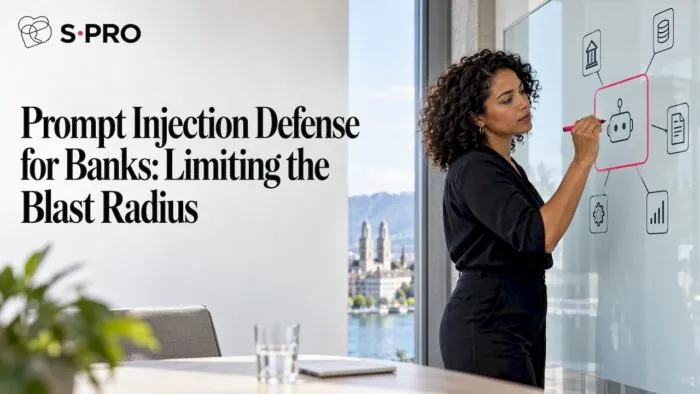 Prompt Injection Defense for Banks: Limiting the Blast Radius